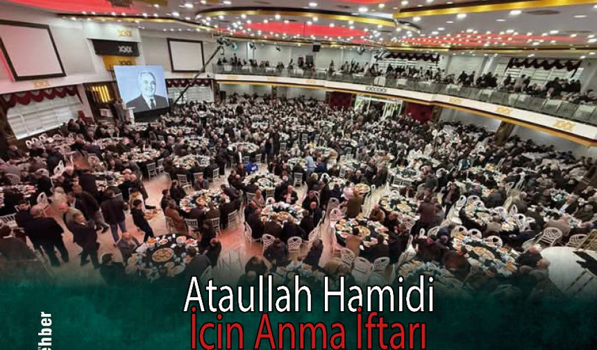 Ataullah Hamidi İçin Anma İftarı