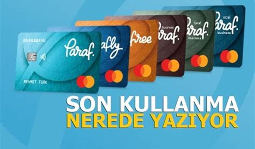 Kredi kartının son kullanma tarihi nerede yazar?