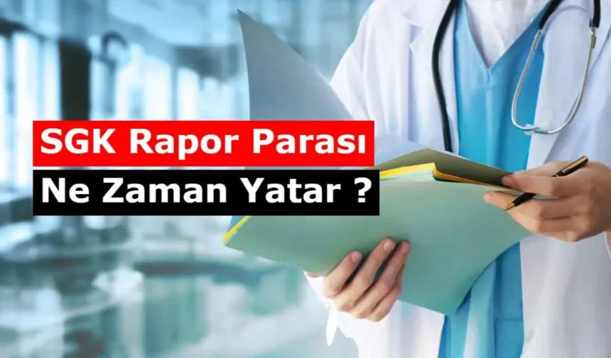 Rapor parası bankaya gönderildi yazıyor ne zaman yatar?