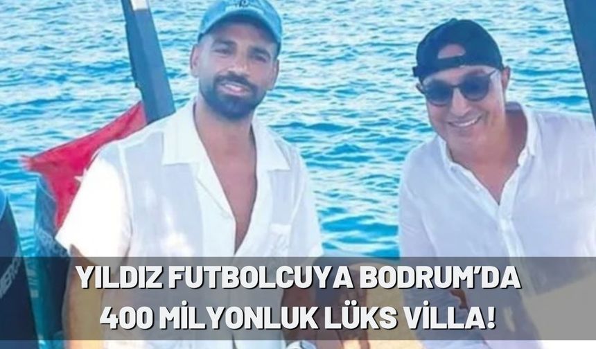 Yıldız Futbolcuya Bodrum’da 400 Milyonluk Lüks Villa!