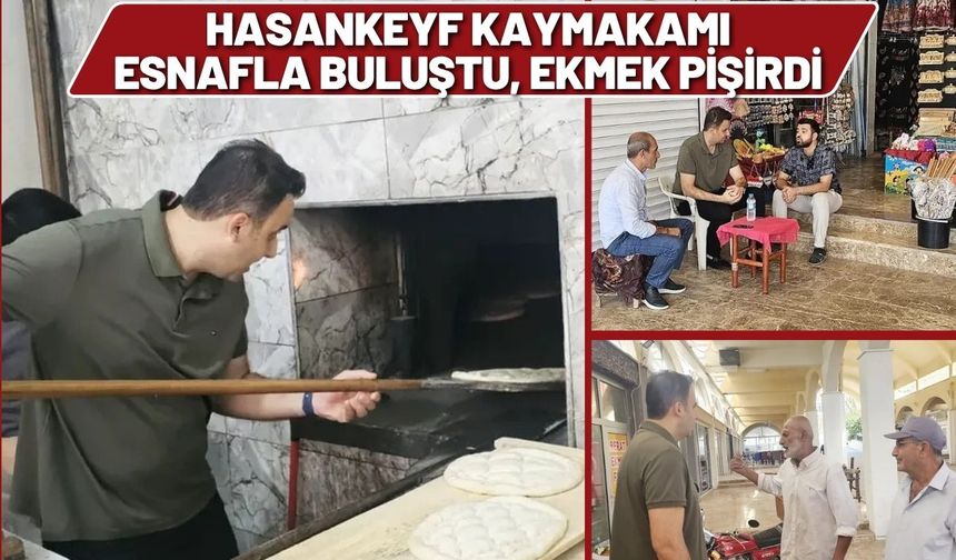 Hasankeyf Kaymakamı Esnafla Buluştu, Ekmek Pişirdi