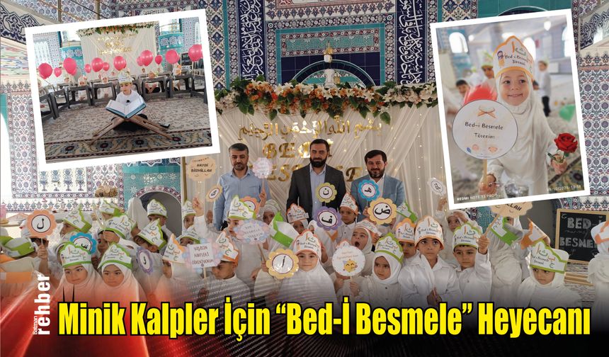 Minik Kalpler İçin "Bed-İ Besmele" Heyecanı