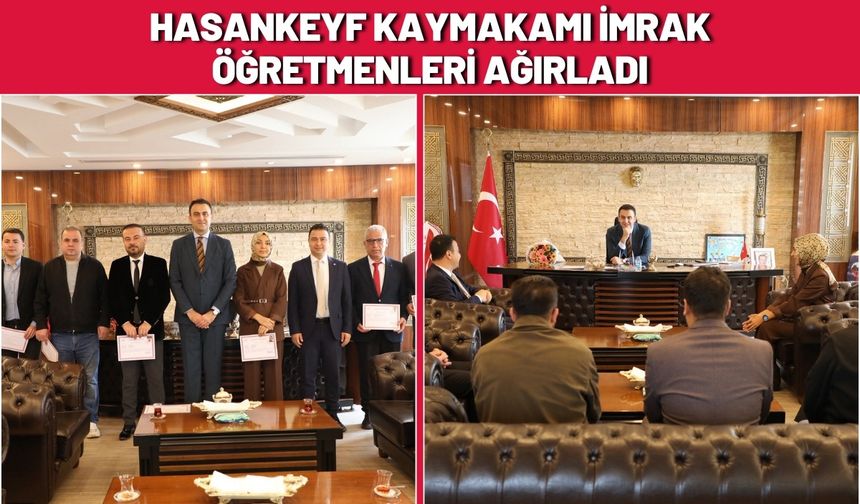Hasankeyf Kaymakamı İmrak, Öğretmenleri Ağırladı