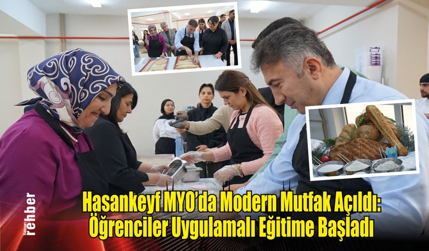 Hasankeyf MYO'da Modern Mutfak Açıldı: Öğrenciler Uygulamalı Eğitime Başladı