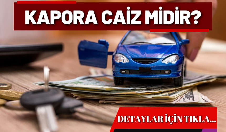 Kapora Caiz Midir?