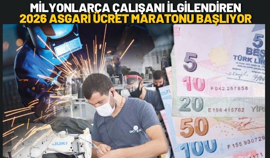 Milyonlarca Çalışanı İlgilendiren 2026 Asgari Ücret Maratonu Başlıyor
