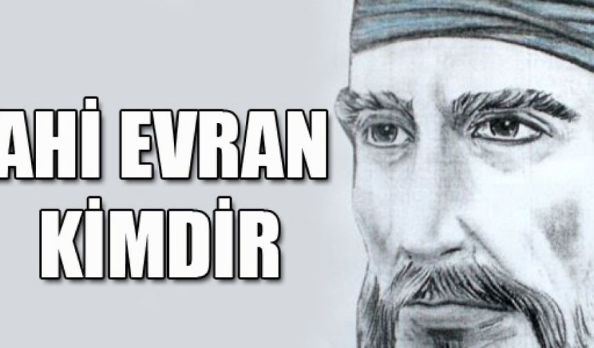 Ahi Evran kimdir?