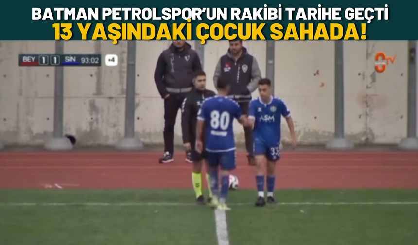 Batman Petrolspor’un Rakibi Tarihe Geçti: 13 Yaşındaki Çocuk Sahada!