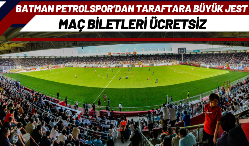 Batman Petrolspor’dan Taraftara Büyük Jest: Maç Biletleri Ücretsiz