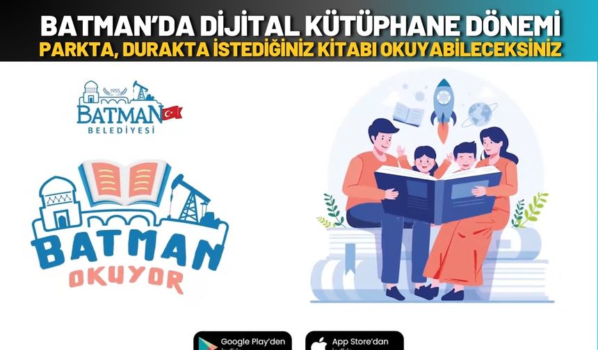 Batman’da Dijital Kütüphane Dönemi: Parkta, Durakta İstediğiniz Kitabı Okuyabileceksiniz