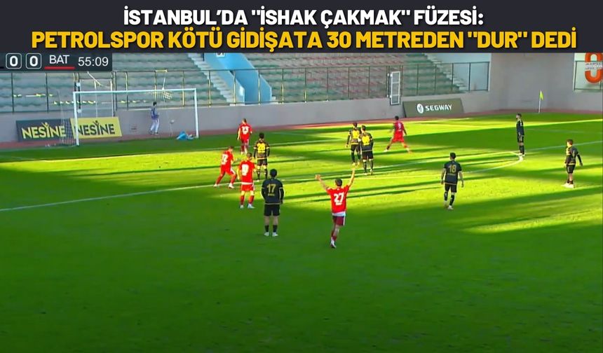 İstanbul’da "İshak Çakmak" Füzesi: Petrolspor Kötü Gidişata 30 Metreden "Dur" Dedi