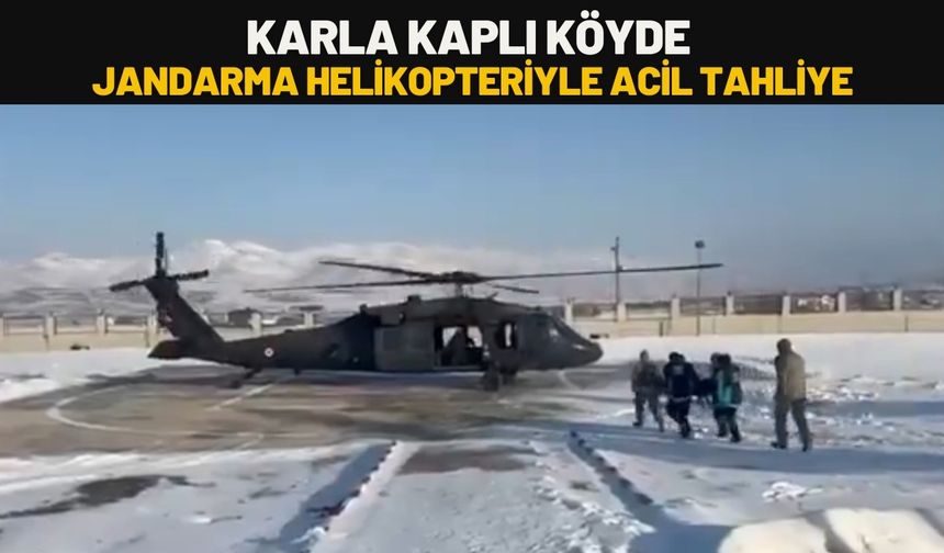 Karla Kaplı Köyde Jandarma Helikopteriyle Acil Tahliye