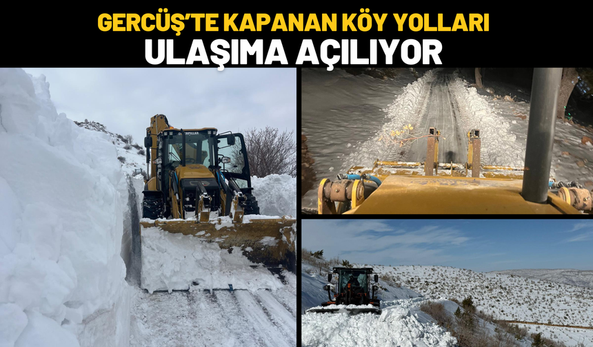 Gercüş’te Kapanan Köy Yolları Ulaşıma Açılıyor
