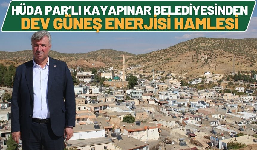 HÜDA PAR’lı Kayapınar Belediyesinden Dev Güneş Enerjisi Hamlesi