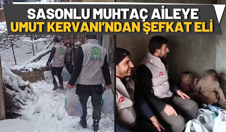 Sasonlu Muhtaç Aileye Umut Kervanı’ndan Şefkat Eli
