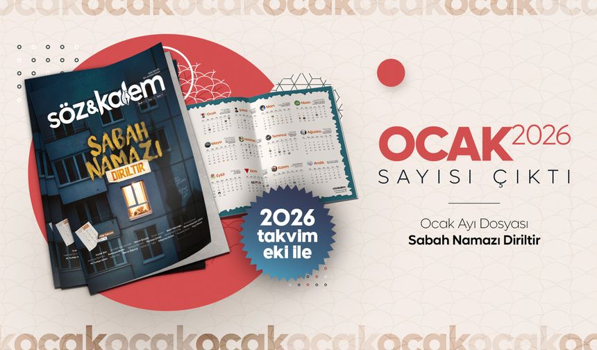 Söz ve Kalem, "Sabah Namazı Diriltir" dosyasıyla çıktı