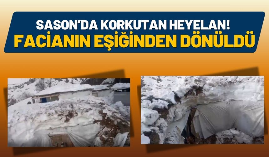 Sason’da Korkutan Heyelan! Facianın Eşiğinden Dönüldü