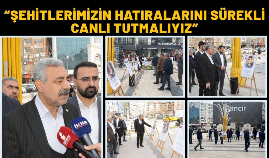 “Şehitlerimizin Hatıralarını Sürekli Canlı Tutmalıyız”