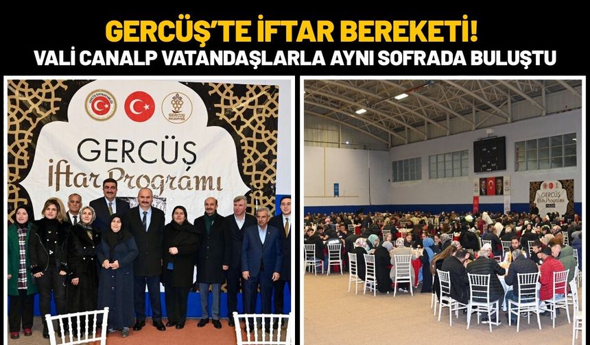 Gercüş’te İftar Bereketi! Vali Canalp Vatandaşlarla Aynı Sofrada Buluştu