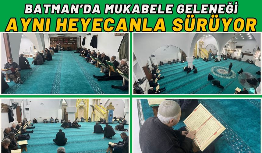 Batman’da Mukabele Geleneği Aynı Heyecanla Sürüyor