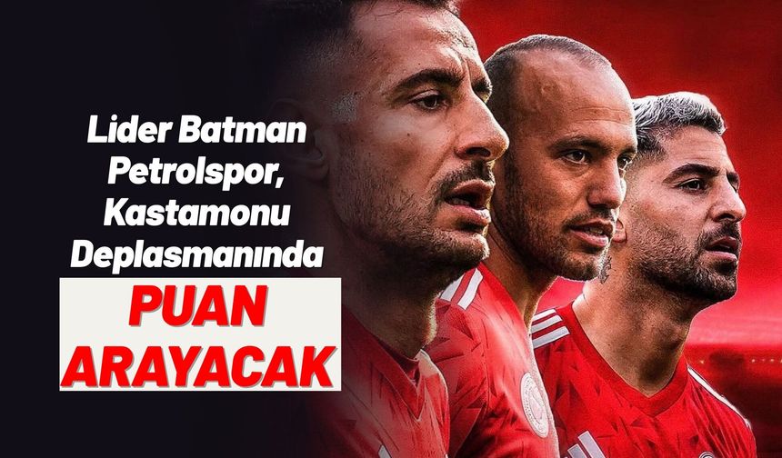 Lider Batman Petrolspor, Kastamonu Deplasmanında