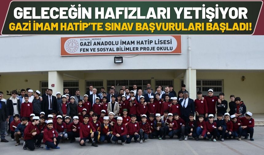 Geleceğin Hafızları Yetişiyor: Batman Gazi İmam Hatip’te Sınav Başvuruları Başladı!