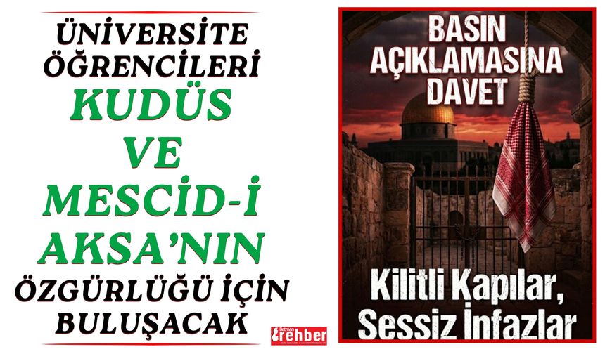 Üniversite Öğrencileri Kudüs ve Mescid-i Aksa’nın Özgürlüğü İçin Buluşacak