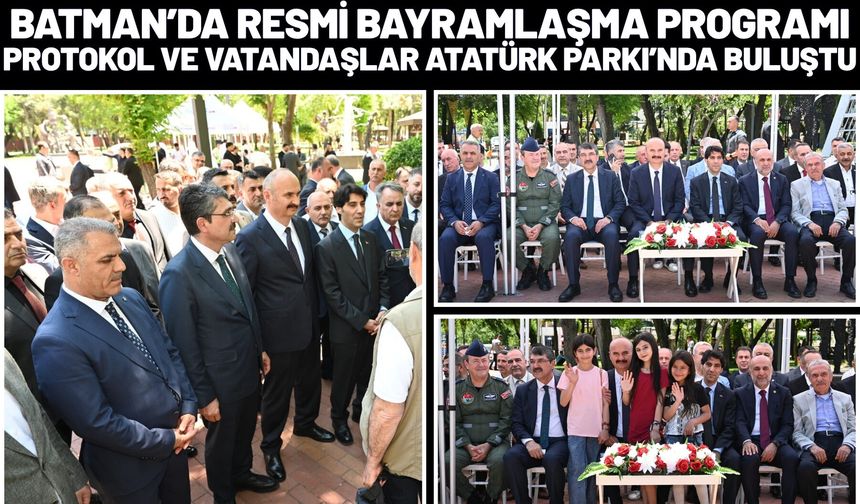 Batman’da Resmi Bayramlaşma Programı Protokol ve Vatandaşlar Atatürk Parkı’nda Buluştu