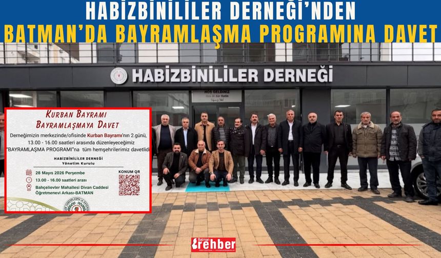 Habizbinililer Derneği’nden Batman’da Bayramlaşma Programına Davet