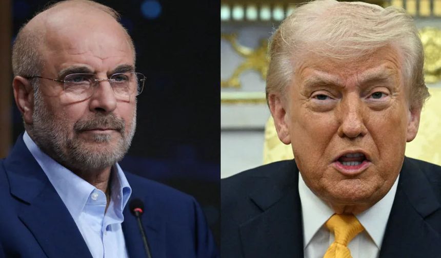 Trump'tan ateşkes tehdidi, Galibaf'tan 'sürpriz' mesajı