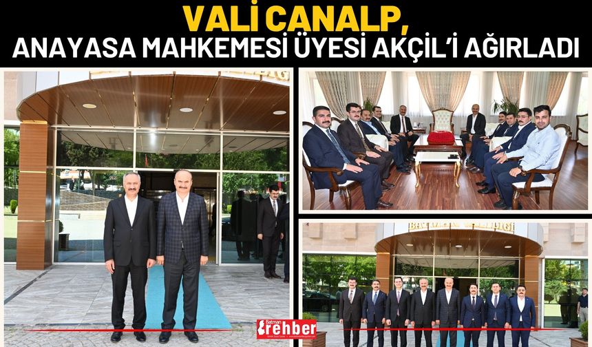 Vali Canalp, Anayasa Mahkemesi Üyesi Akçil’i Ağırladı