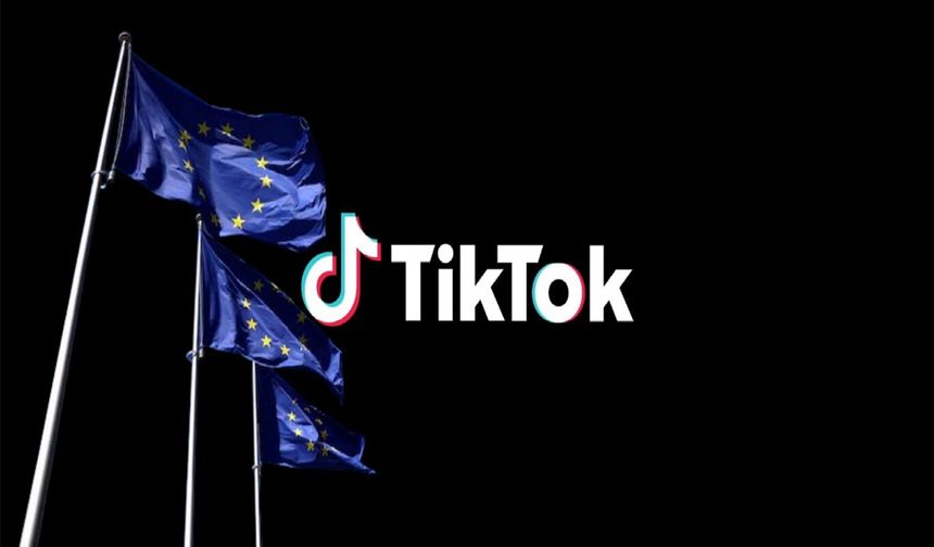 AB'den TIKTOK'a suçlama: Çocukları istismar ve siber zorbalığa açık bıraktı