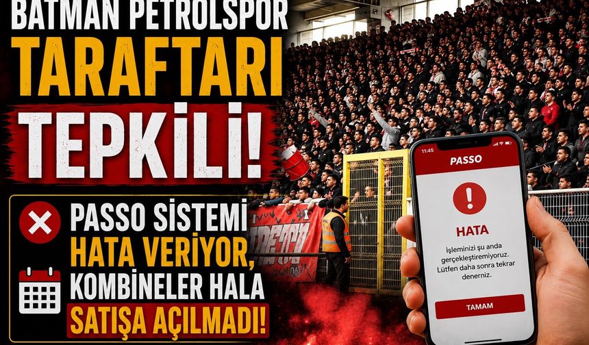 Batman Petrolspor Taraftarı Tepkili! Passo Sistemi Hata Veriyor, Kombineler Hala Satışa Açılmadı!