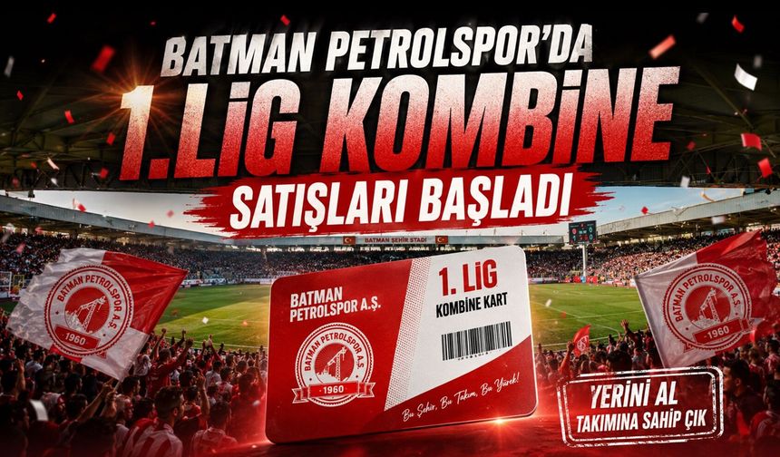 Batman Petrolspor'da 1.Lig Kombine Satışları Başladı