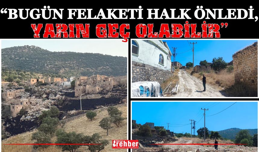 “Bugün Felaketi Halk Önledi, Yarın Geç Olabilir”