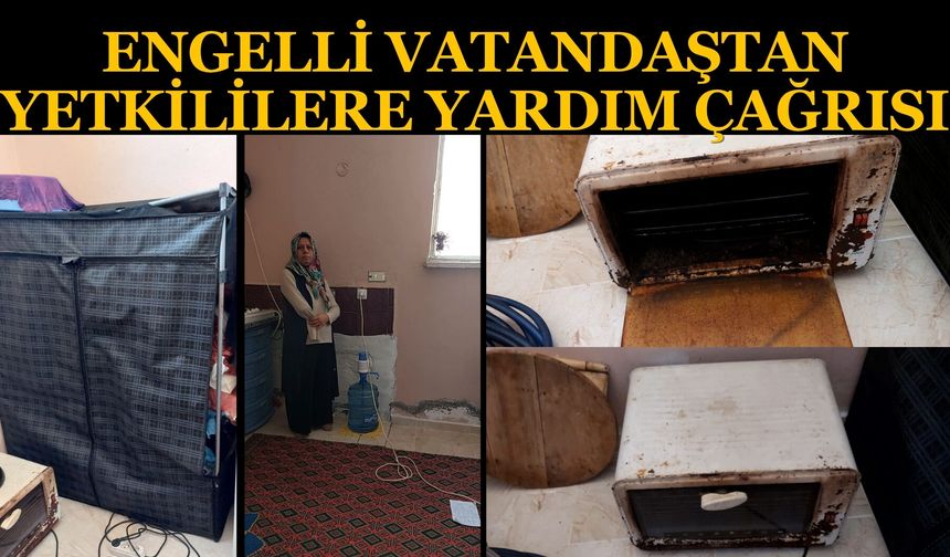 Engelli Vatandaştan Yetkililere Yardım Çağrısı