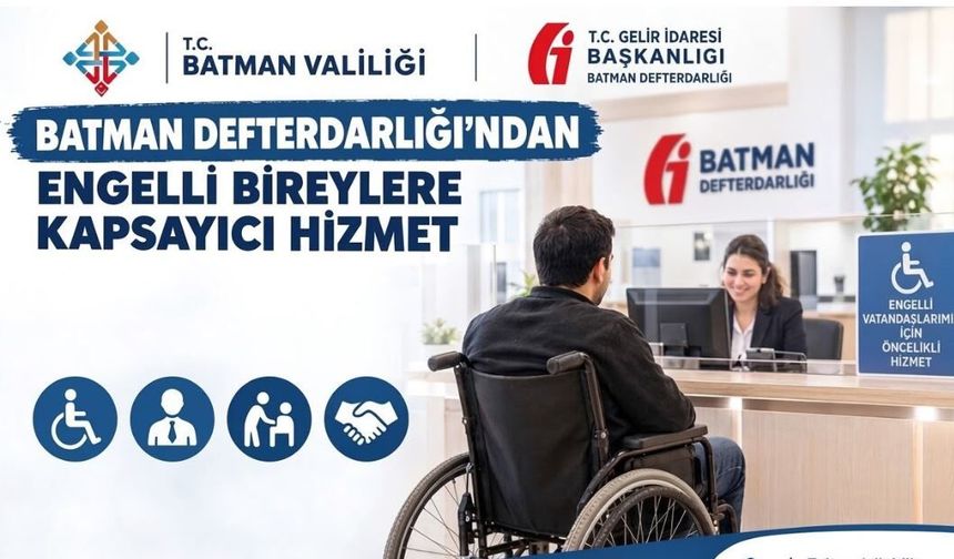 Batman Defterdarlığı’ndan Engelsiz Hizmet: 222 Engelli Vatandaşa Destek