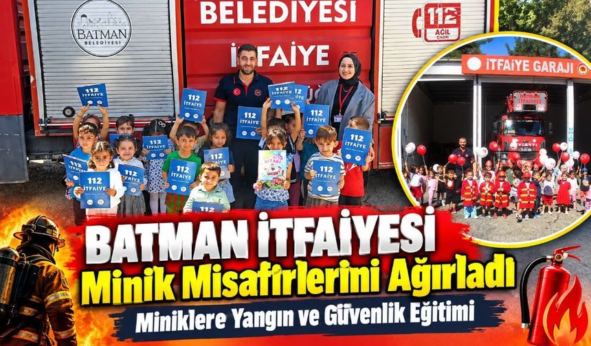 Batman İtfaiyesi Minik Misafirlerini Ağırladı: Miniklere Yangın ve Güvenlik Eğitimi