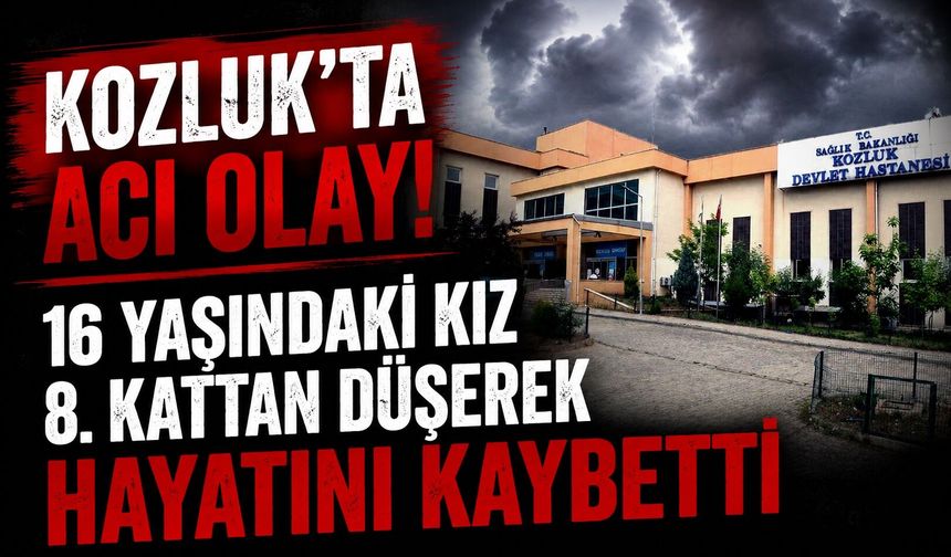 Kozluk’ta Acı Olay! 16 Yaşındaki Kız 8. Kattan Düşerek Hayatını Kaybetti