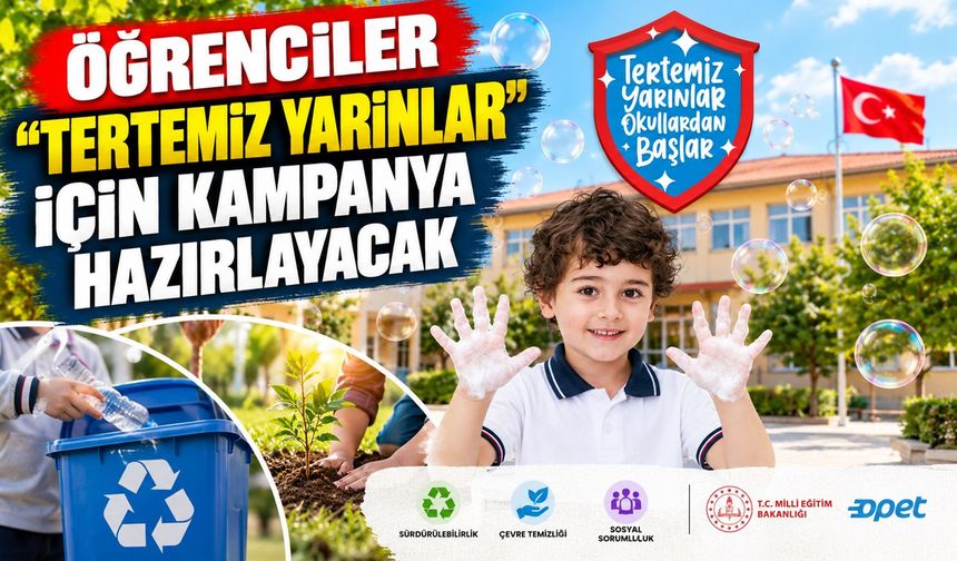 Öğrenciler “Tertemiz Yarınlar” İçin Kampanya Hazırlayacak