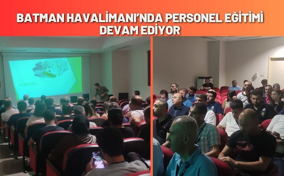 Batman Havalimanı’nda Personel Eğitimi Devam Ediyor