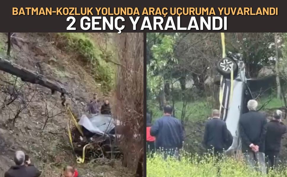 Batman-Kozluk Yolunda Araç Uçuruma Yuvarlandı, 2 Genç Yaralandı