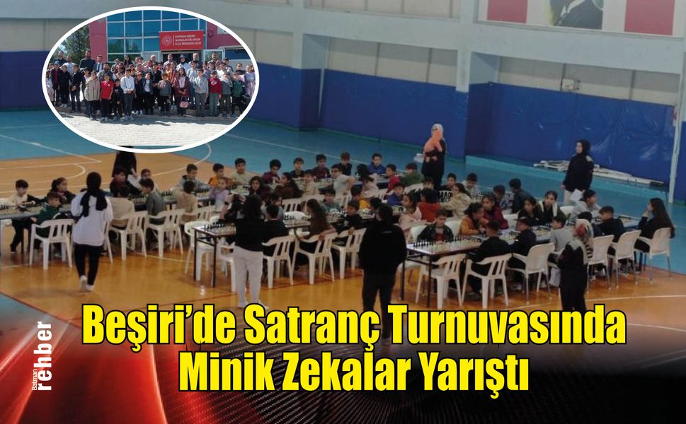 Beşiri'de Satranç Turnuvasında Minik Zekalar Yarıştı