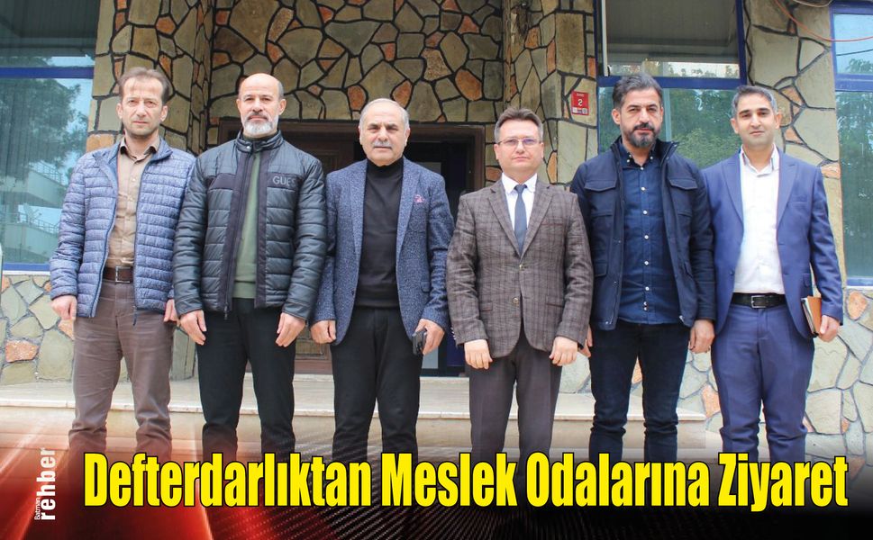 Defterdarlıktan Meslek Odalarına Ziyaret