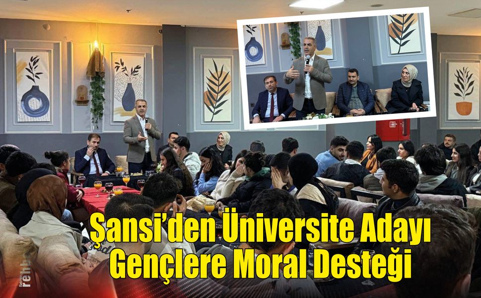 Şansi'den Üniversite Adayı Gençlere Moral Desteği