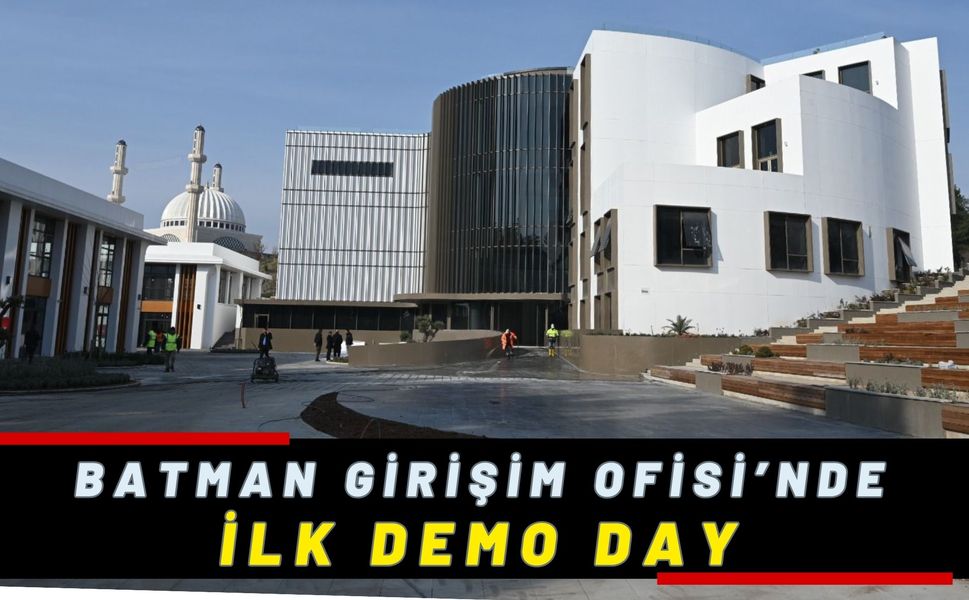 Batman Girişim Ofisi’nde İlk Demo Day