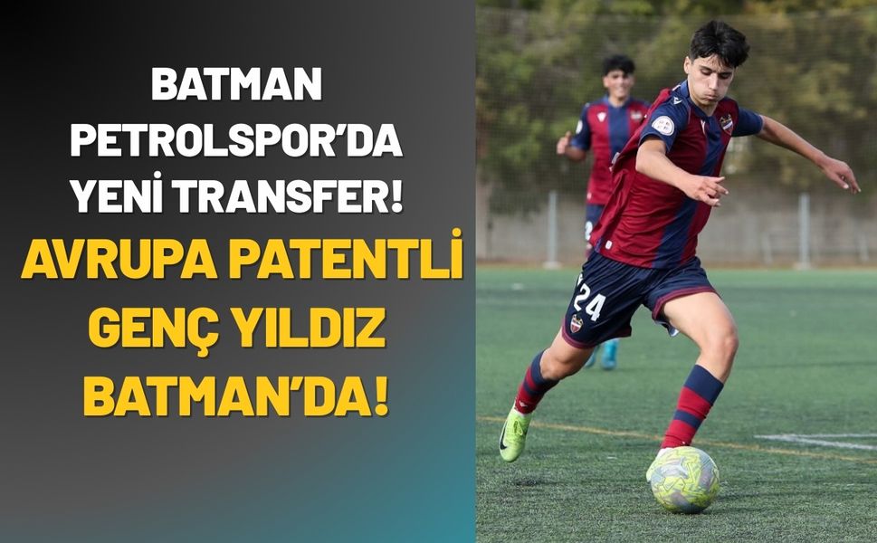 Batman Petrolspor’da Yeni Transfer! Avrupa Patentli Genç Yıldız Batman’da!