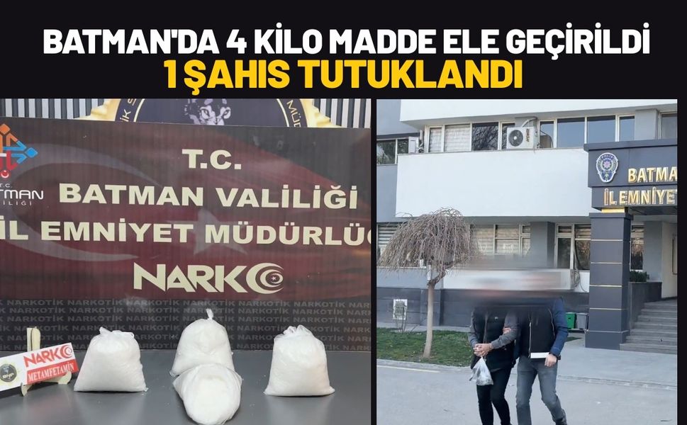 Batman'da 4 Kilo Madde Ele Geçirildi 1 Şahıs Tutuklandı