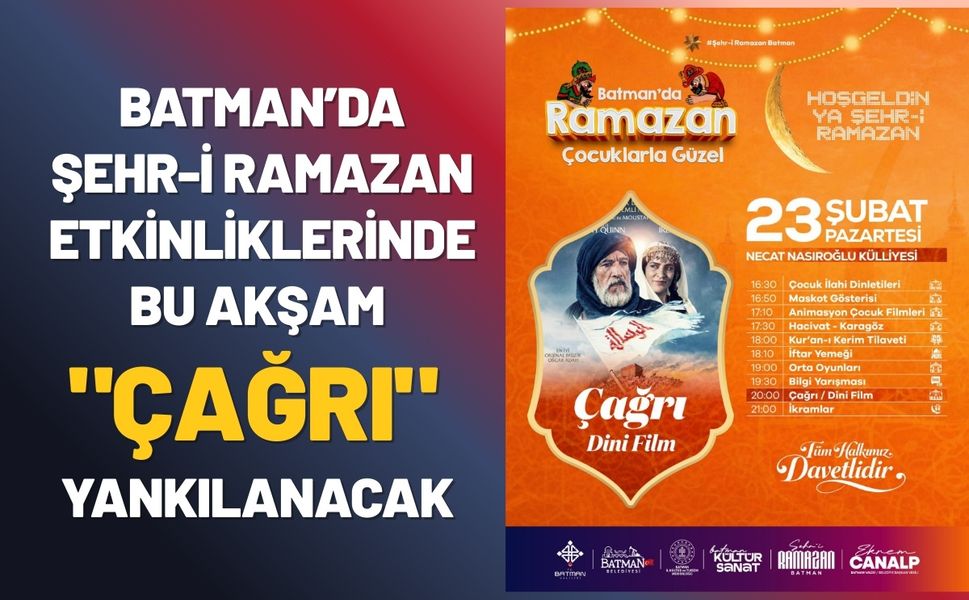 Batman’da Şehr-i Ramazan Etkinliklerinde Bu Akşam "Çağrı" Yankılanacak