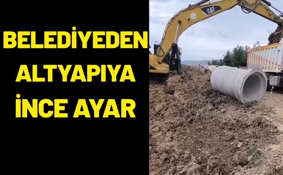 Belediyeden Altyapıya İnce Ayar